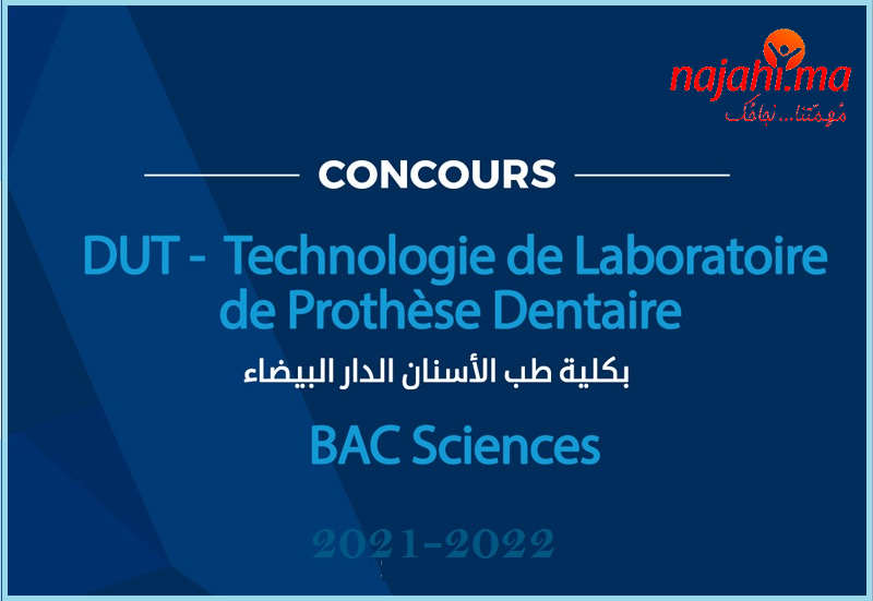 Concours d'accès au DUT « Technologie de Laboratoire de Prothèse Dentaire » de la FMD Casablanca 2021-2022